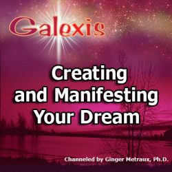 Creating and Manifesting Your Dream